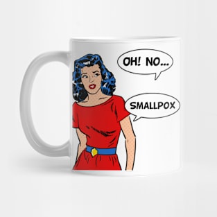 OhNoSmallpox Mug